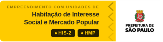 Empreendimento com unidades de Habitação de Interesse Social e Mercado Popular - HIS-2, HMP - Prefeitura de São Paulo